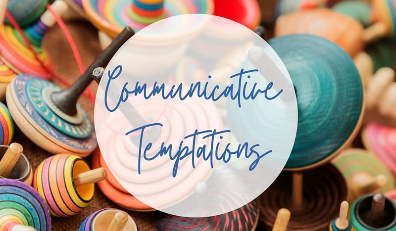 Communicative Temptations 1 Communicative Temptations